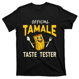 Tamale Taste Tester Funny Mexican Food Tamale Making Crew T-Shirt