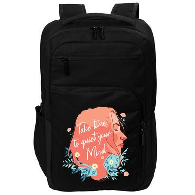 Take Time To Quiet Your Mind Impact Tech Backpack