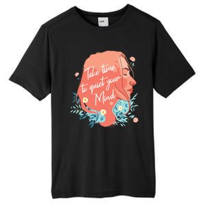 Take Time To Quiet Your Mind Tall Fusion ChromaSoft Performance T-Shirt