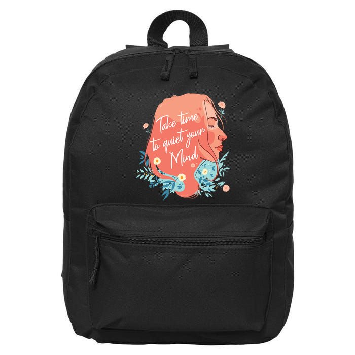 Take Time To Quiet Your Mind 16 in Basic Backpack