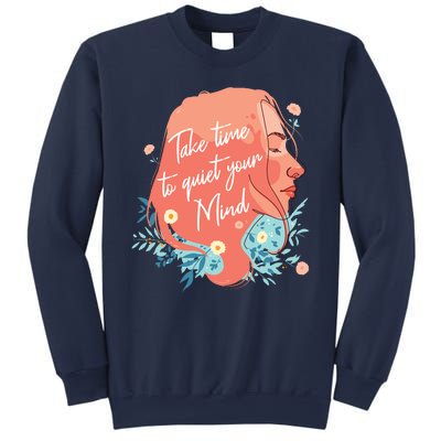 Take Time To Quiet Your Mind Sweatshirt