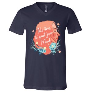 Take Time To Quiet Your Mind V-Neck T-Shirt