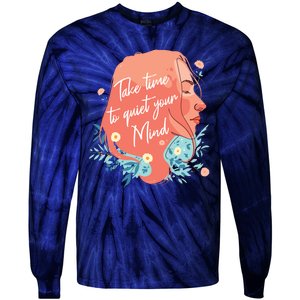 Take Time To Quiet Your Mind Tie-Dye Long Sleeve Shirt