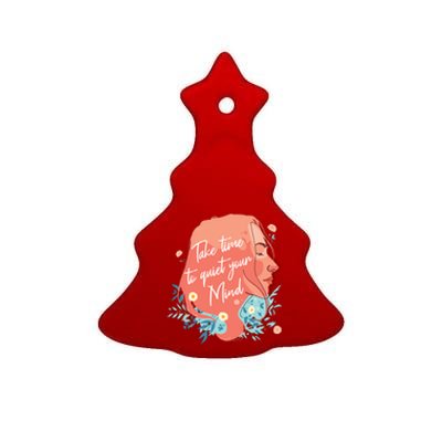 Take Time To Quiet Your Mind Ceramic Tree Ornament