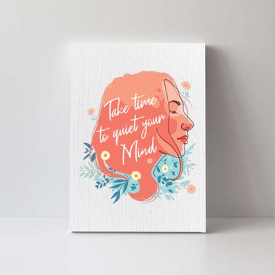 Take Time To Quiet Your Mind Canvas