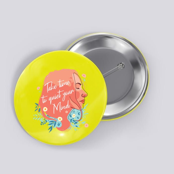 Take Time To Quiet Your Mind Button