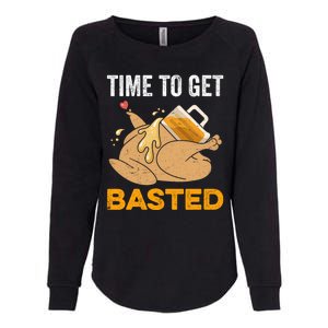 Turkey Time To Get Basted Beer Thanksgiving Turkey Womens California Wash Sweatshirt