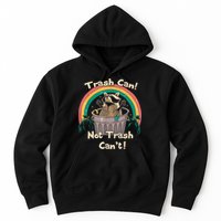 Trash Talker Trash Can Not Trash Can Hoodie