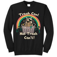 Trash Talker Trash Can Not Trash Can Sweatshirt