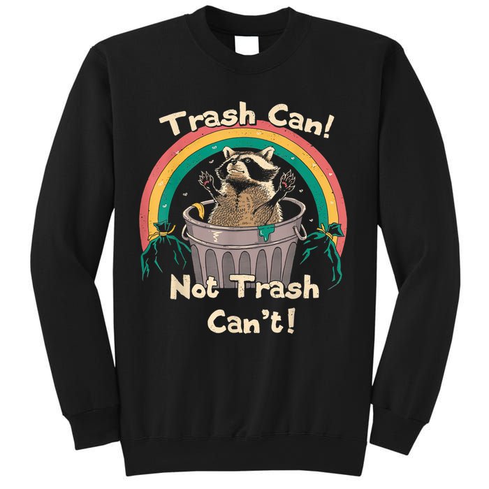 Trash Talker Trash Can Not Trash Can Sweatshirt
