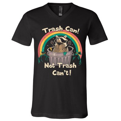 Trash Talker Trash Can Not Trash Can V-Neck T-Shirt