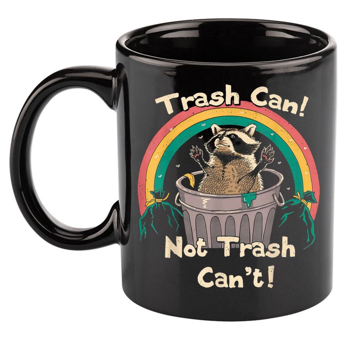 Trash Talker Trash Can Not Trash Can 11oz C Handle Ceramic Mug