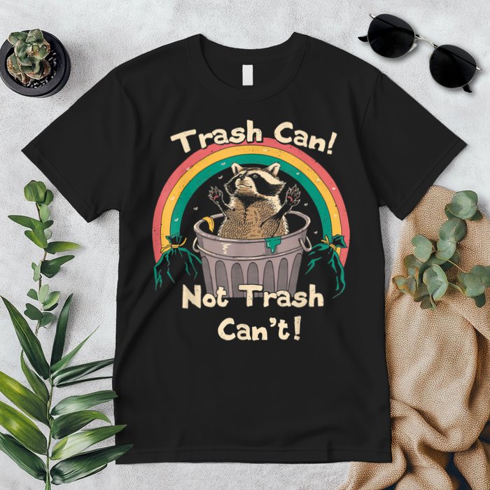 Trash Talker Trash Can Not Trash Can Premium T-Shirt