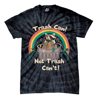 Trash Talker Trash Can Not Trash Can Tie-Dye T-Shirt