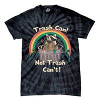 Trash Talker Trash Can Not Trash Can Tie-Dye T-Shirt
