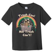 Trash Talker Trash Can Not Trash Can Toddler T-Shirt