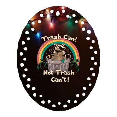 Trash Talker Trash Can Not Trash Can Ceramic Oval Ornament