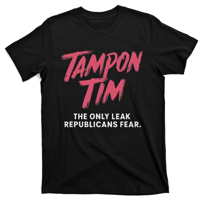 Tampontim Tampon Tim Funny KamalaS Vice President Tim Walz T-Shirt