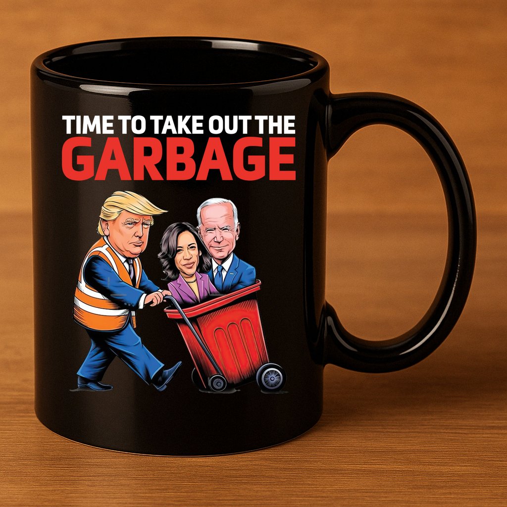 Time To Take Out The Garbage Funny Trump Anti Harris Biden 11oz C Handle Ceramic Mug