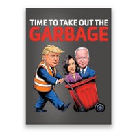 Time To Take Out The Garbage Funny Trump Anti Harris Biden Poster