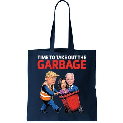 Time To Take Out The Garbage Funny Trump Anti Harris Biden Tote Bag