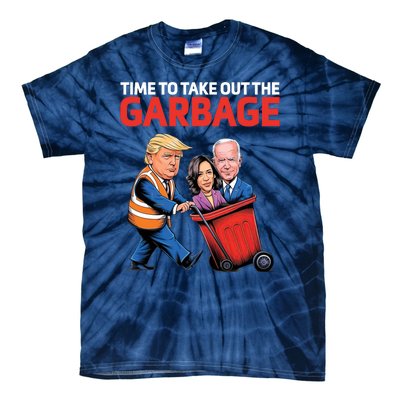 Time To Take Out The Garbage Funny Trump Anti Harris Biden Tie-Dye T-Shirt