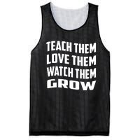 Teacher Teach Them Love Them Watch Them Grow Cute Gift Mesh Reversible Basketball Jersey Tank