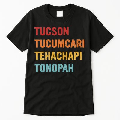 Tucson Tucumcari Tehachapi Tonopah Retro Americana Travel Tall T-Shirt