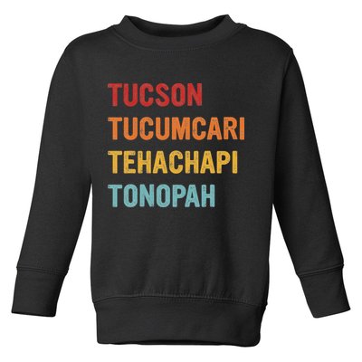 Tucson Tucumcari Tehachapi Tonopah Retro Americana Travel Toddler Sweatshirt