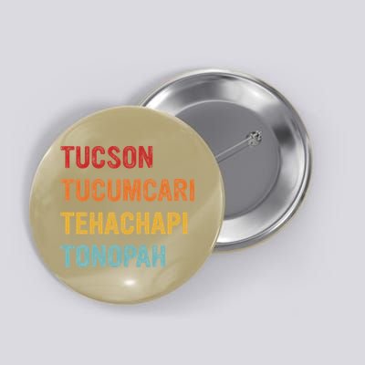 Tucson Tucumcari Tehachapi Tonopah Retro Americana Travel Button