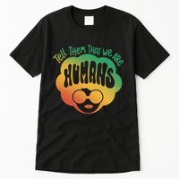 Tell Them That We Are Humans Juneteenth Tall T-Shirt