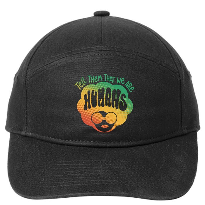 Tell Them That We Are Humans Juneteenth 7-Panel Snapback Hat