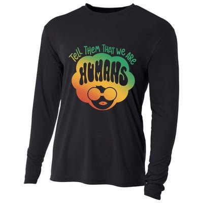 Tell Them That We Are Humans Juneteenth Cooling Performance Long Sleeve Crew