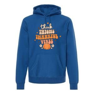 Thick Thighs Thankful Vibes Retro Wavy Flowers Pumpkin Fall Gift Premium Hoodie