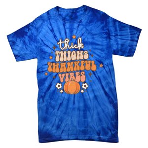 Thick Thighs Thankful Vibes Retro Wavy Flowers Pumpkin Fall Gift Tie-Dye T-Shirt