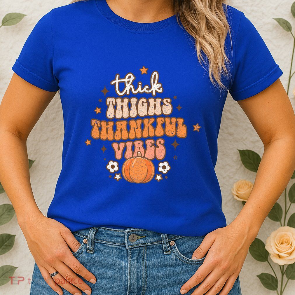 Thick Thighs Thankful Vibes Retro Wavy Flowers Pumpkin Fall Gift Womens T-Shirt