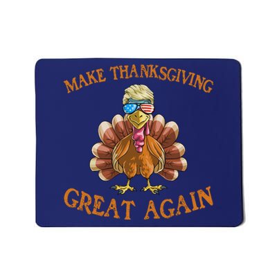 Thanksgiving Turkey Trump Make Thanksgiving Great Again Mousepad