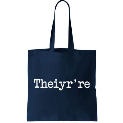 Theiyr&X27;Re Their There They&X27;Re Grammer Typo Tote Bag