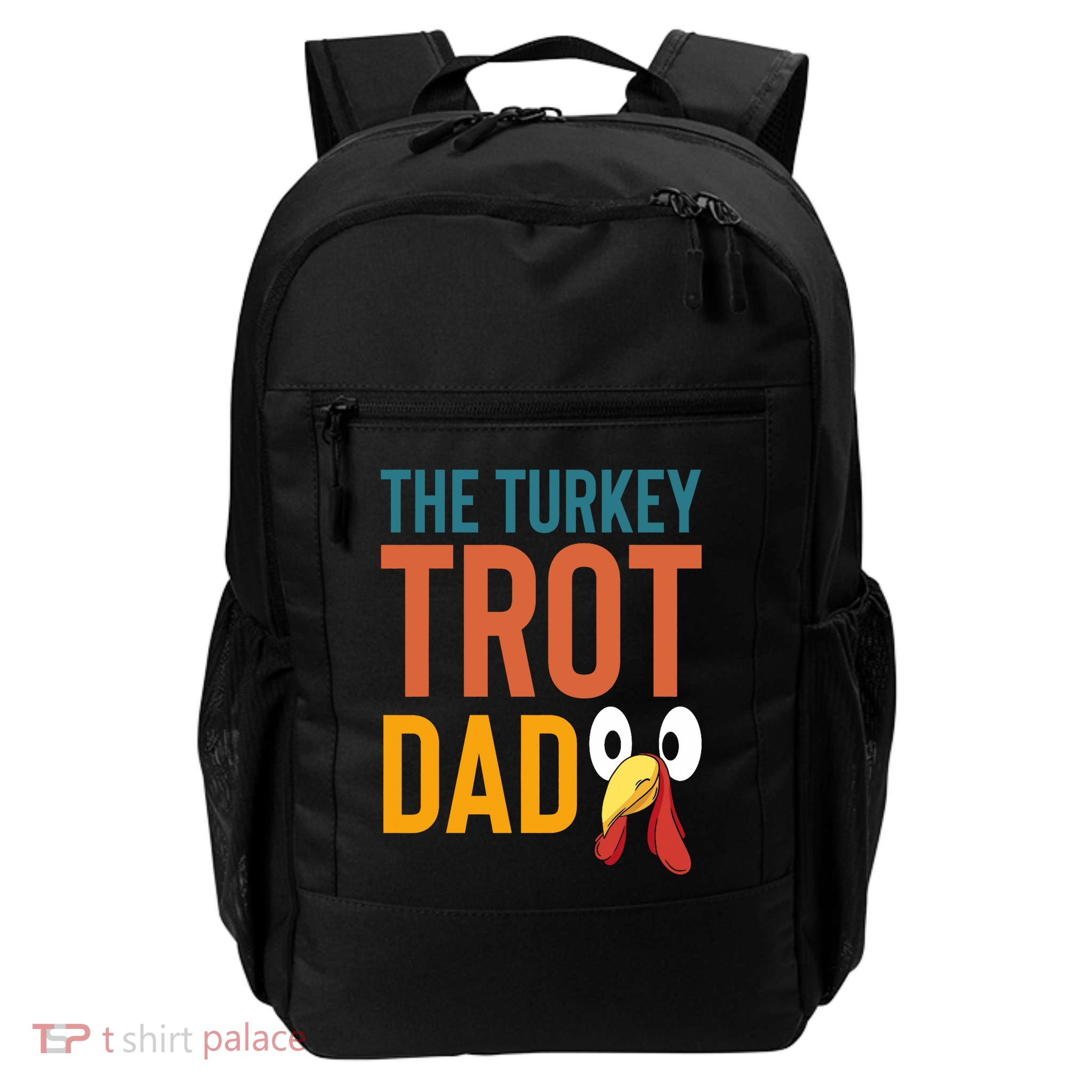 The Turkey Trot Dad Fathers Day Running Thanksgiving Daily Commute Backpack