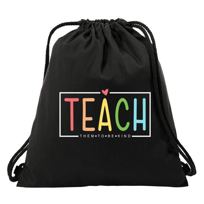 Teach Them To Be Kind Drawstring Bag