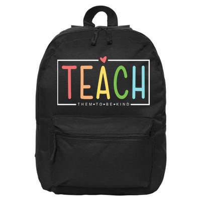 Teach Them To Be Kind 16 in Basic Backpack