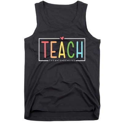 Teach Them To Be Kind Tank Top
