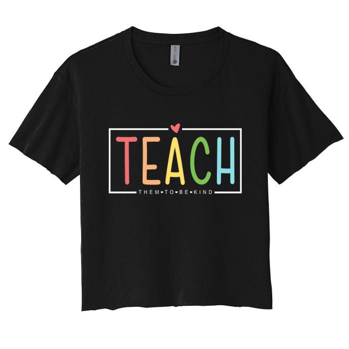 Teach Them To Be Kind Women's Crop Top Tee