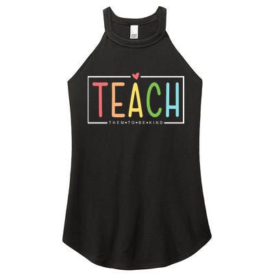 Teach Them To Be Kind Women's Perfect Tri Rocker Tank