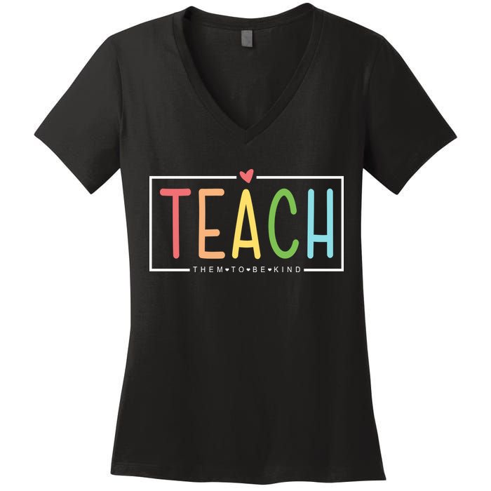 Teach Them To Be Kind Women's V-Neck T-Shirt