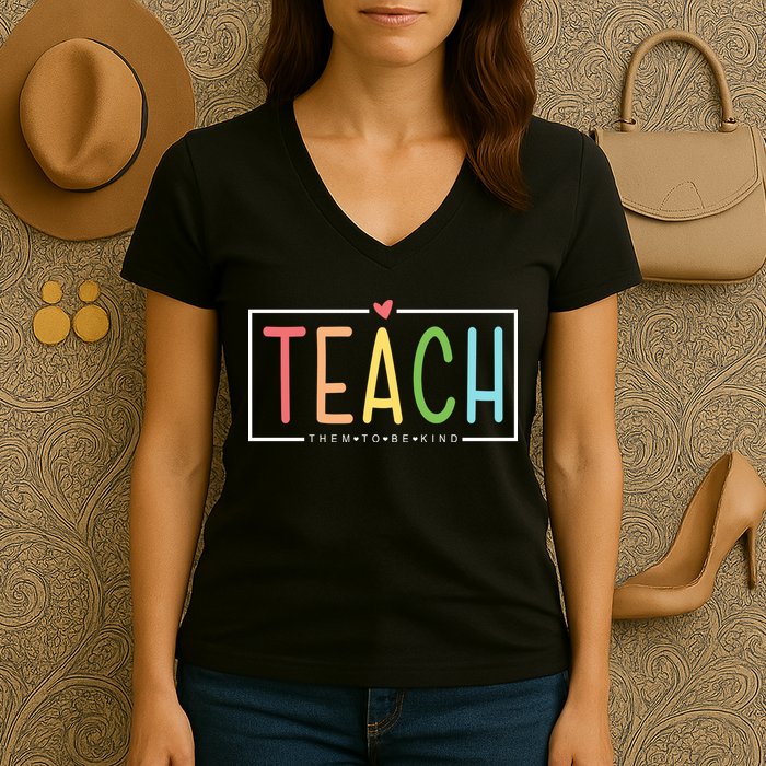 Teach Them To Be Kind Women's V-Neck T-Shirt