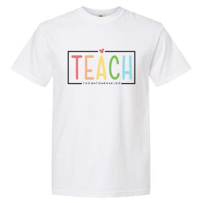 Teach Them To Be Kind Garment-Dyed Heavyweight T-Shirt