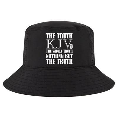 The Truth The Whole Truth Nothing But The Truth Kjv 1611 Gift Cool Comfort Performance Bucket Hat