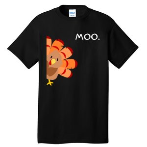 Thanksgiving Time Turkey Moo Funny Thanksgiving Tall T-Shirt