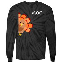 Thanksgiving Time Turkey Moo Funny Thanksgiving Tie-Dye Long Sleeve Shirt